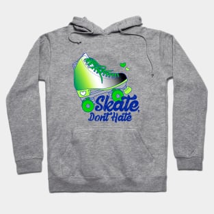 Skate, Don't Hate - Aro Hoodie